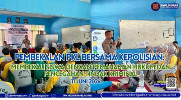 Pembekalan PKL Bersama Kepolisian: Membekali Siswa dengan Pemahaman Hukum dan Pencegahan Tindak Kriminal